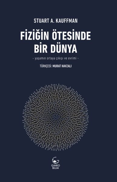 Fiziğin Ötesinde Bir Dünya  Yaşamın Ortaya Çıkışı ve Evrimi