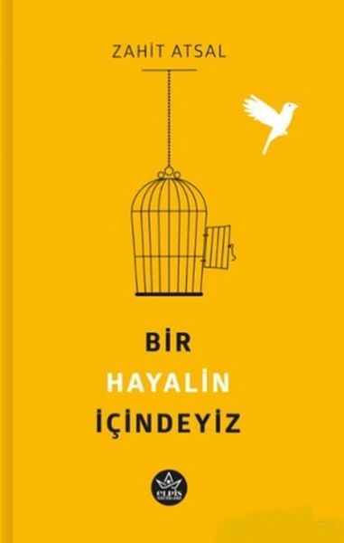 Bir Hayalin İçindeyiz