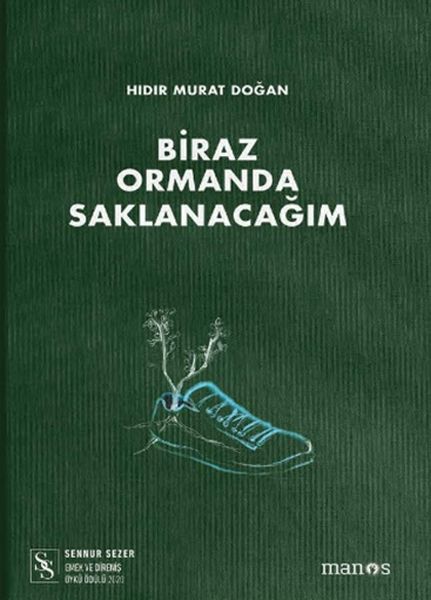 Biraz Ormanda Saklanacağım