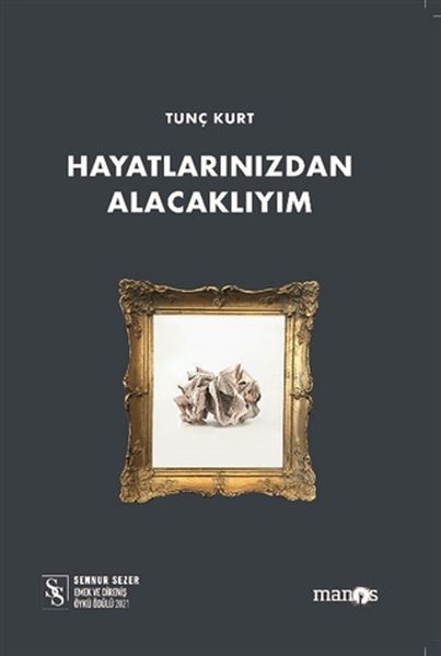 Hayatlarınızdan Alacaklıyım