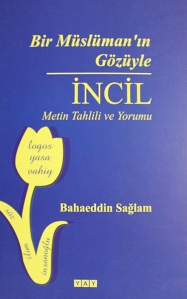 Bir Müslümanın Gözüyle İncil