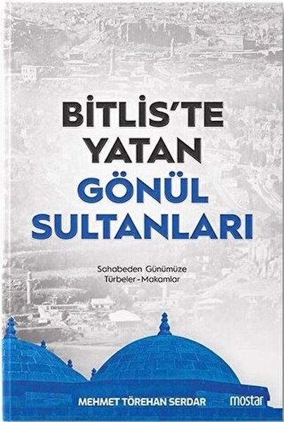 Bitliste Yatan Gönül Sultanları