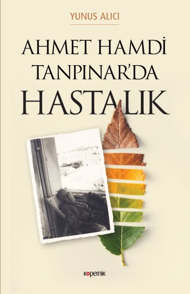 Ahmet Hamdi Tanpınarda Hastalık