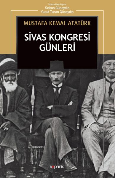 Sivas Kongresi Günleri Nutuk’tan