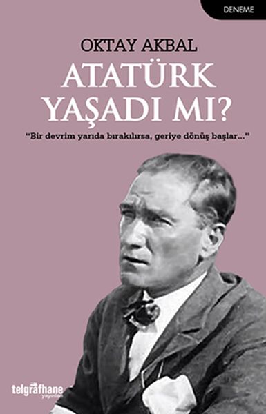 Atatürk Yaşadı mı