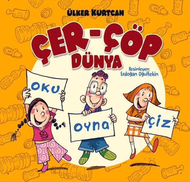 Çer Çöp Dünya  Oku Oyna Çiz