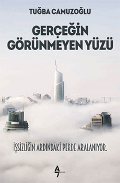 Gerçeğin Görünmeyen Yüzü