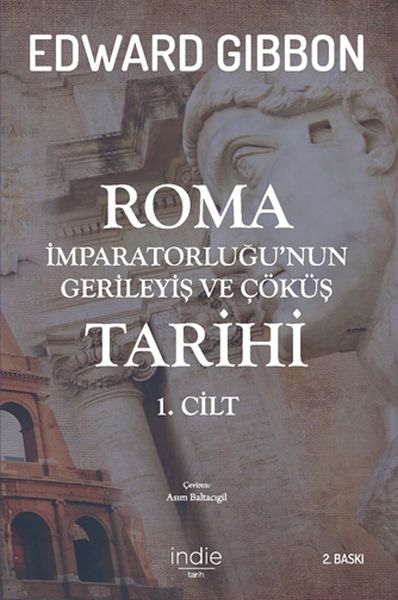 Roma İmparatorluğunun Gerileyiş ve Çöküş Tarihi 1 Cilt