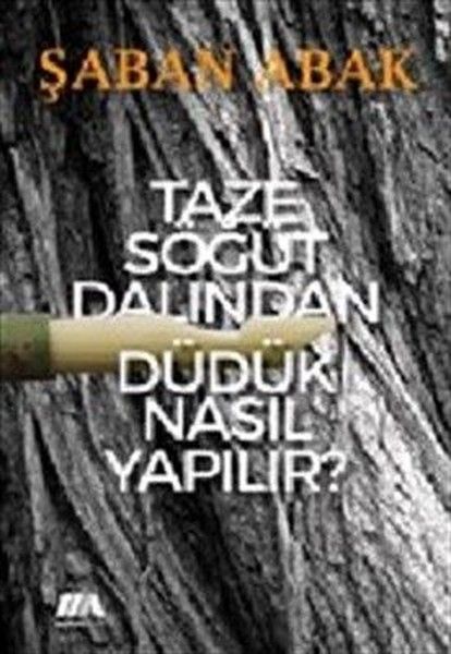 Taze Söğüt Dalından Düdük Nasıl Yapılır