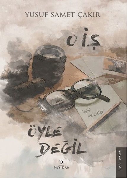 O İş Öyle Değil  Kalbi Meseleler