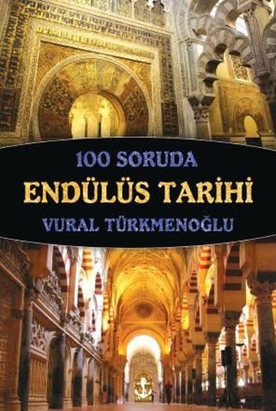 100 Soruda Endülüs Tarihi