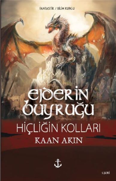 Ejderin Buyruğu 1 Seri  Hiçliğin Kolları