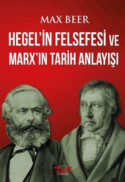 Hegelin Felsefesi ve Marxın Tarih Anlayışı