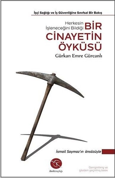 Bir Cinayetin Öyküsü  İşçi Sağlığı ve İş Güvenliğine Sınıfsal Bir Bakış