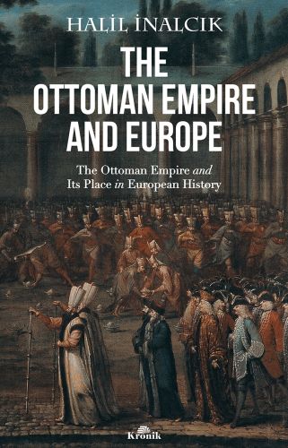 The Ottoman Empire and Europe