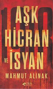 Aşk Hicran ve İsyan