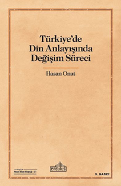 Türkiyede Din Anlayışında Değişim Süreci