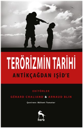 Terörizmin Tarihi Antikçağdan Işide