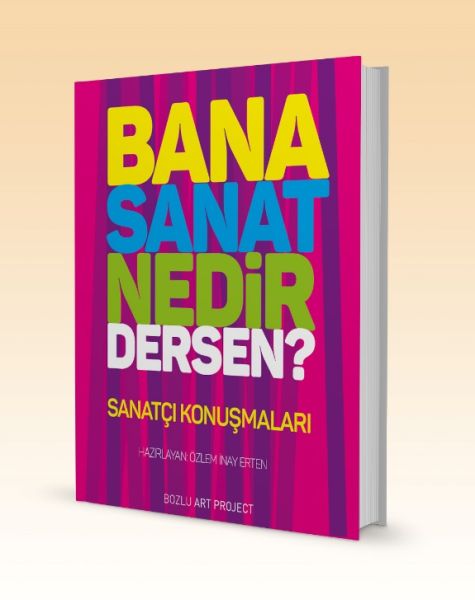 Bana Sanat Nedir Dersen