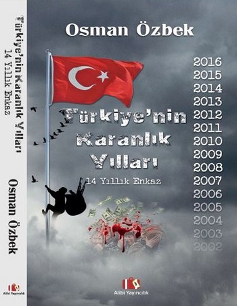 Türkiye’nin Karanlık Yılları  14 Yıllık Enkaz