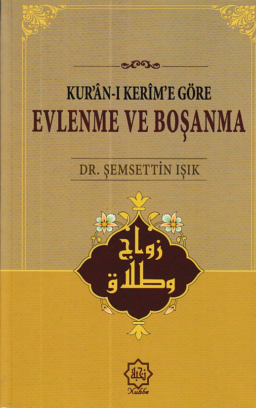 Kuranı Kerime Göre Evlenme ve Boşanma