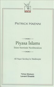 Piyasa İslamı  İslam Suretinde Neoliberalizm