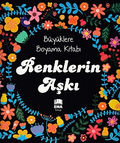 Büyüklere Boyama Kitabı Renklerin Aşkı