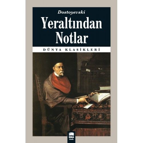 Dünya Klasikleri  Yeraltından Notlar