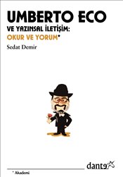 Umberto Eco ve Yazınsal İletişim Okur ve Yorum