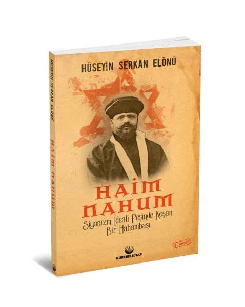 Haim NahumSiyonizm İdeali Peşinde Koşan Bir Hahambaşı