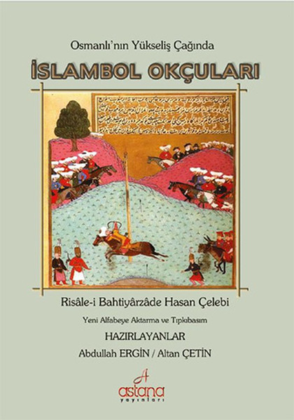 Osmanlının Yükseliş Çağında İslambol Okçuları