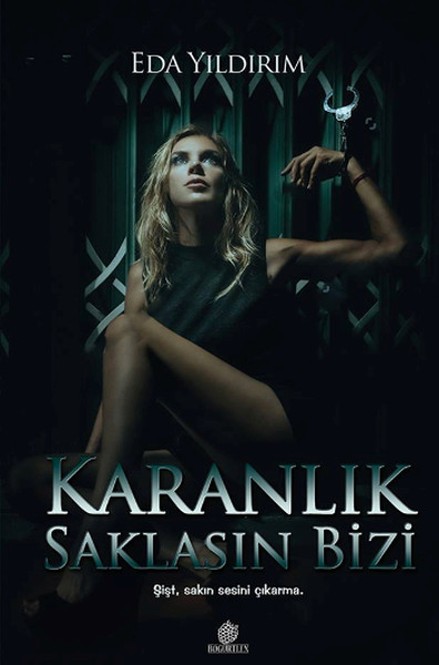 Karanlık Saklasın Bizi