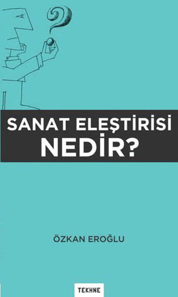 Sanat Eleştirisi Nedir