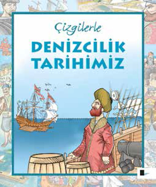 Çizgilerle Denizcilik Tarihimiz