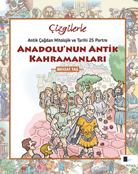 Çizgilerle Anadolunun Antik Kahramanları