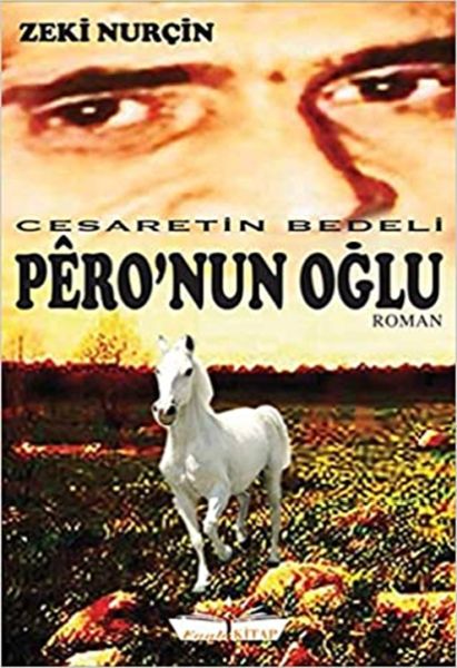 Peronun Oğlu  Cesaretin Bedeli