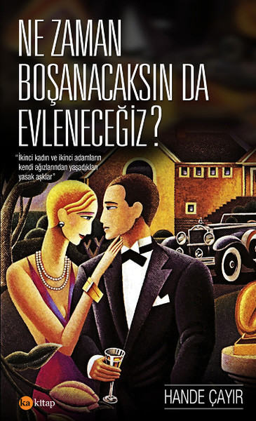 Ne Zaman Boşanacaksın da Evleneceğiz