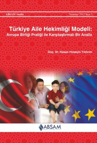 Türkiye Aile Hekimliği Modeli  Avrupa Birliği Pratiği ile Karşılaştırmalı Bir Analiz