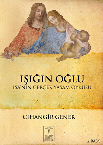 Işığın Oğlu  İsanın Gerçek Yaşam Öyküsü