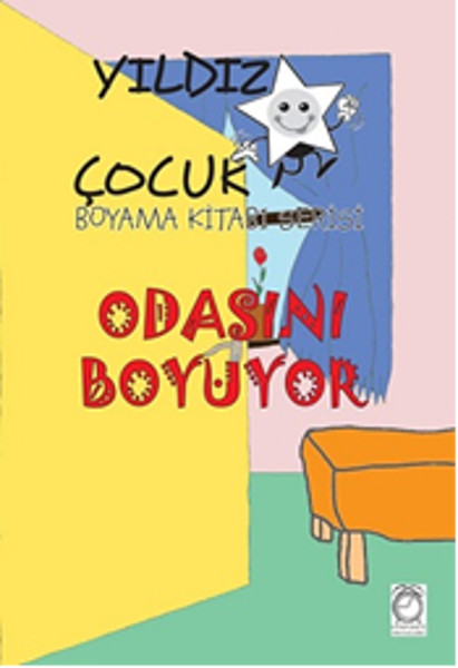 Yıldız Çocuk Boyama Kitabı Serisi 1  Odasını Boyuyor