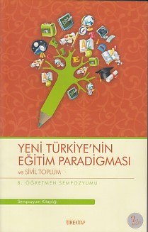 8 Öğretmen Sempozyumu  Yeni Türkiyenin Eğitim Paradigması ve Sivil Toplum