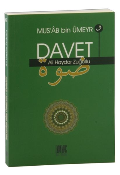 Musab bin Umeyr ve Davet