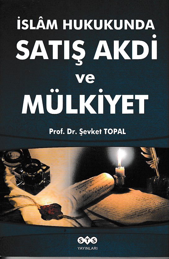 İslam Hukukunda Satış Akdi Ve Mülkiyet