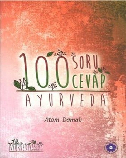 Ayurveda 100 Soru 100 Cevap