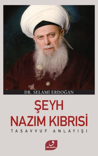 Şeyh Nazım Kıbrısi Tasavvuf Anlayışı