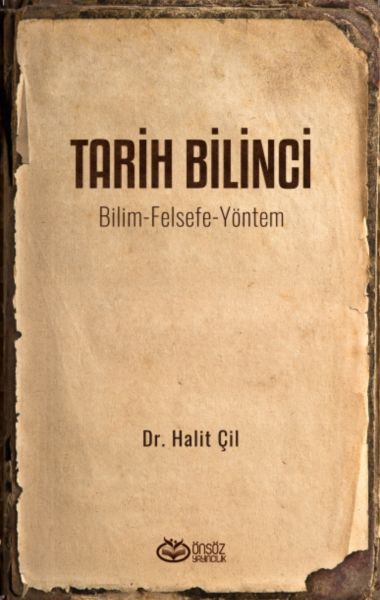 Tarih Bilinci  Bilim Felsefe Yöntem