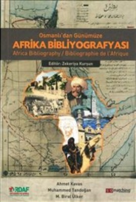 Osmanlıdan Günümüze Afrika Bibliyografyası  Africa Bibliographie de lAfrigue