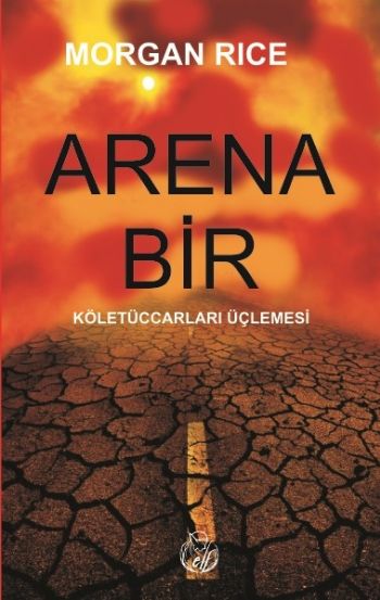 Arena Bir  Köletüccarları Üçlemesi