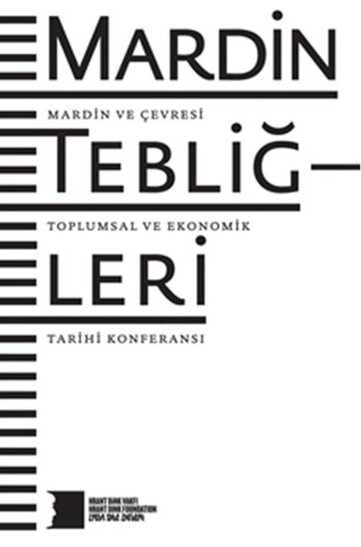 Mardin Tebliğleri  Mardin ve Çevresi Toplumsal ve Ekonomik Tarihi Konferansı