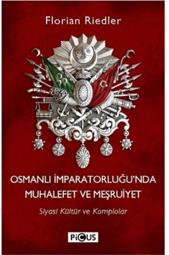 Osmanlı İmparatorluğunda Muhalefet ve Meşruiyet